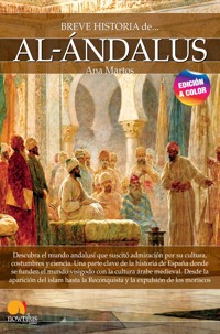 Breve historia de al-Ándalus NUEVA EDICIÓN - Ana Martos Rubio - E-Book