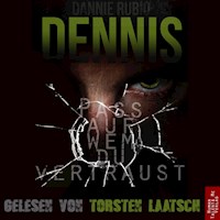Dennis - Dannie Rubio - Hörbuch