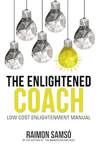 The Enlightened Coach - Raimon Samsó - E-Book