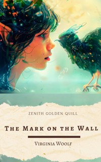 The Mark on the Wall - Virginia Woolf - E-Book