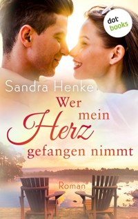Wer mein Herz gefangen nimmt - Sandra Henke - E-Book