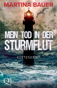 Mein Tod in der Sturmflut - Martina Bauer - E-Book