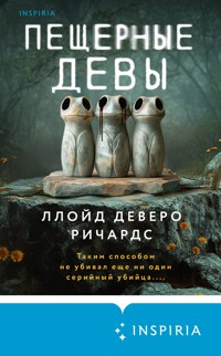 Пещерные девы - Ллойд Деверо Ричардс - E-Book