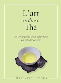 L'art du thé - Margaret Ledoux - E-Book