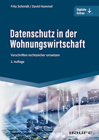 Datenschutz in der Wohnungswirtschaft - Fritz Schmidt - E-Book