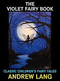 The Violet Fairy Book - Andrew Lang - E-Book