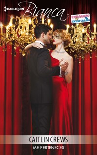 Me perteneces - Caitlin Crews - E-Book