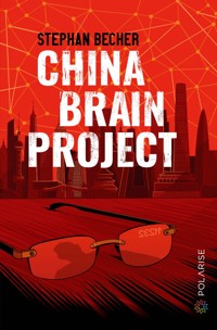 China Brain Project - Stephan Becher - E-Book