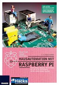 Hausautomation mit Raspberry Pi - E. F. Engelhardt - E-Book