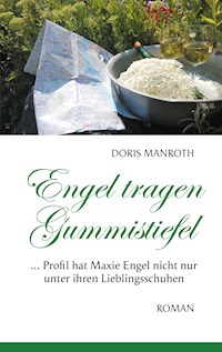 Engel tragen Gummistiefel - Doris Manroth - E-Book