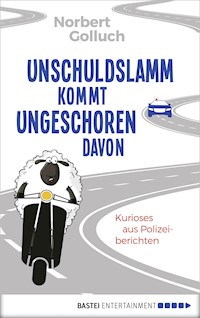 Unschuldslamm kommt ungeschoren davon - Norbert Golluch - E-Book