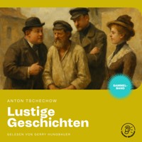 Lustige Geschichten - Anton Tschechow - Hörbuch
