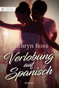 Verlobung auf spanisch - Kathryn Ross - E-Book