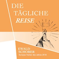 Die tägliche Reise - Ewald Schober - Hörbuch