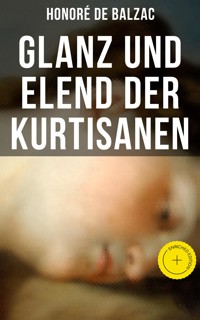 Glanz und Elend der Kurtisanen - Honoré de Balzac - E-Book