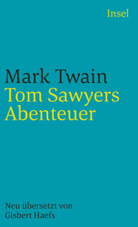 Tom Sawyers Abenteuer - Mark Twain - E-Book