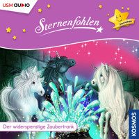 Sternenfohlen - Sternchen, Teil 1: Der widerspenstige Zaubertrank (ungekürzt) - Cordula Setsman - Hörbuch