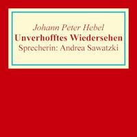 Unverhofftes Wiedersehen - Johann Peter Hebel - Hörbuch