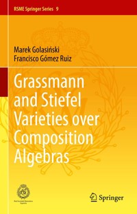 Grassmann and Stiefel Varieties over Composition Algebras - Marek Golasiński - E-Book