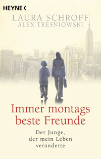 Immer montags beste Freunde - Laura Schroff - E-Book