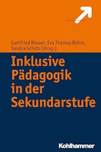Inklusive Pädagogik in der Sekundarstufe -  - E-Book