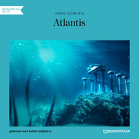 Atlantis (Ungekürzt) - Hans Dominik - Hörbuch