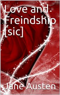 Love and Freindship [sic] - Jane Austen - E-Book