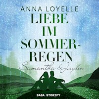 Liebe im Sommerregen - Samantha & Jayden - Anna Loyelle - Hörbuch