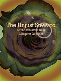 The Unjust Steward - Margaret Oliphant - E-Book