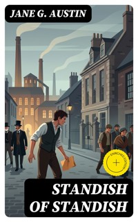 Standish of Standish - Jane G. Austin - E-Book
