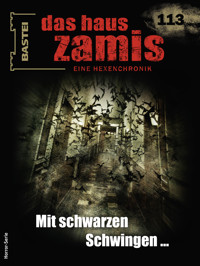 Das Haus Zamis 113 - Susanne Wilhelm - E-Book