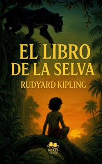 El Libro de la Selva - Rudyard Kipling - E-Book