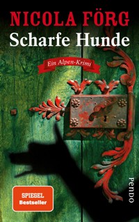 Scharfe Hunde - Nicola Förg - E-Book