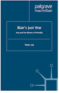 Blair's Just War - P. Lee - E-Book