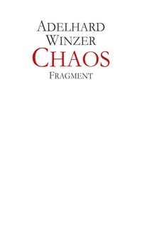 Chaos - Adelhard Winzer - E-Book