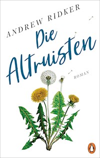 Die Altruisten - Andrew Ridker - E-Book