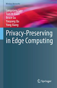 Privacy-Preserving in Edge Computing - Longxiang Gao - E-Book