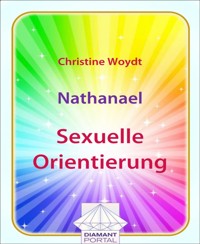 Nathanael: Sexuelle Orientierung - Christine Woydt - E-Book