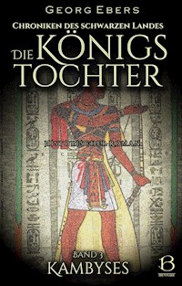 Die Königstochter. Band 3 - Georg Ebers - E-Book