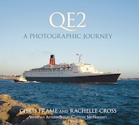 QE2: A Photographic Journey - Chris Frame - E-Book
