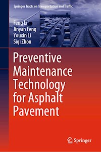 Preventive Maintenance Technology for Asphalt Pavement - Feng Li - E-Book