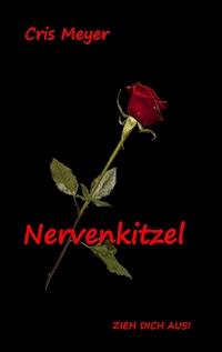Nervenkitzel - Cris Meyer - E-Book