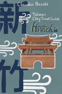 Hsinchu - Claudius Petzold - E-Book
