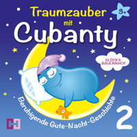 Glücksbauernhof - Beruhigende Gute-Nacht-Geschichte - Cubanty Kuscheltier - Hörbuch