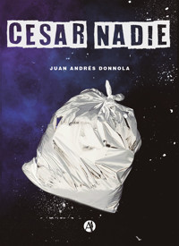César Nadie - Juan Andrés Donnola - E-Book