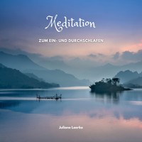 Meditation zum Ein- und Durchschlafen - Juliane Loerke - Hörbuch