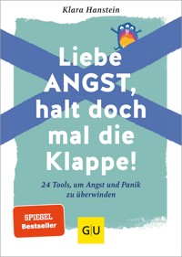 Liebe Angst, halt doch mal die Klappe! - Klara Hanstein - E-Book + Hörbuch
