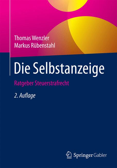 Die Selbstanzeige - Thomas Wenzler - E-Book
