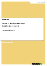 Amazon. Ressourcen und Kernkompetenzen -  - E-Book
