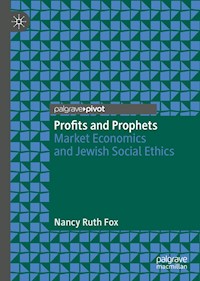 Profits and Prophets - Nancy Ruth Fox - E-Book